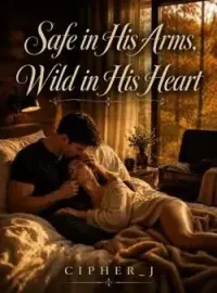 Safe in His Arms, Wild in His Heart Novel Cover