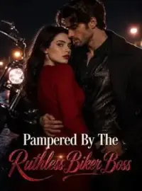 Pampered By The Ruthless Biker Boss