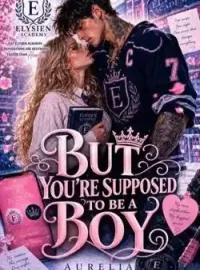 But You're Supposed To Be A Boy Novel Cover
