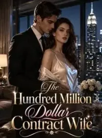 The Hundred Million Dollar Contract Wife