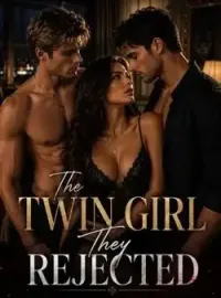 The Twin Girl They Rejected Novel Cover