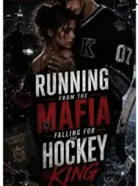Running From The Mafia Falling For The Hockey King  Novel Cover