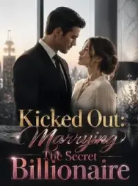 Kicked Out: Marrying The Secret Billionaire Novel Cover