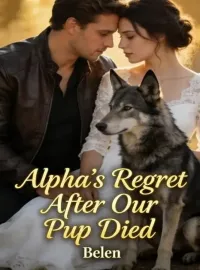 Alpha’s Regret After Our Pup Died Novel Cover