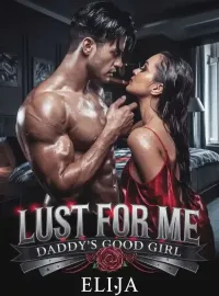 Lust For Me, Daddy's Good Girl Novel Cover