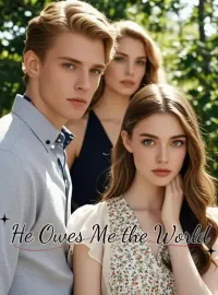 He Owes Me the World Novel Cover