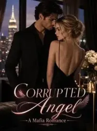 Corrupted Angel -A Mafia Romance Novel Cover