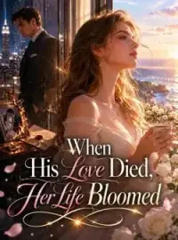 When His Love Died, Her Life Bloomed Novel Cover