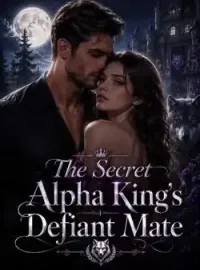 The Secret Alpha King's Defiant Mate Novel Cover