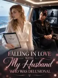 Falling In Love With My Husband Who Was Delusional Novel Cover