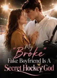 My "Broke" Fake Boyfriend Is A Secret Hockey God