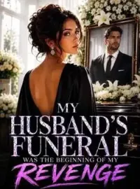 My Husband's Funeral Was The Beginning Of My Revenge Novel Cover