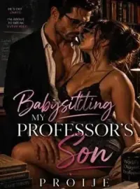 Babysitting My Professor's Son Novel Cover