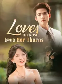 Love The Rose, Love Her Thorns