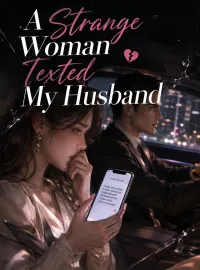 A Strange Woman Texted My Husband Novel Cover