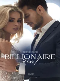 Married To My Billionaire Rival Novel Cover