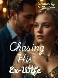 Chasing His Ex-wife Novel Cover