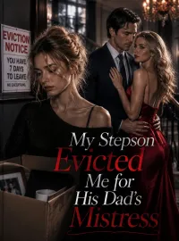 My Stepson Evicted Me for His Dad's Mistress Novel Cover