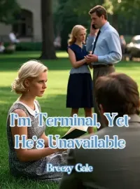I'm Terminal, Yet He's Unavailable Novel Cover