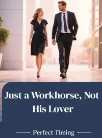 Just a Workhorse, Not His Lover Novel Cover