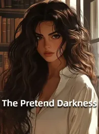 The Pretend Darkness Novel Cover