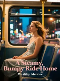 A Steamy, Bumpy Ride Home Novel Cover