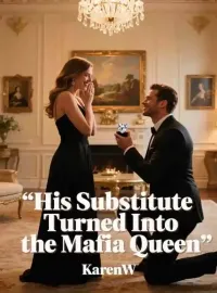 His Substitute Turned Into the Mafia Queen Novel Cover