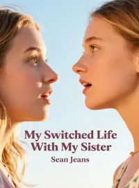 My Switched Life With My Sister Novel Cover