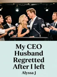 My CEO Husband Regretted After I left Novel Cover