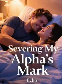 Severing My Alpha's Mark Novel Cover