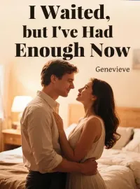 I Waited, but I've Had Enough Now Novel Cover