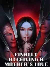 Finally Receiving a Mother's Love, After Becoming Ashes Novel Cover