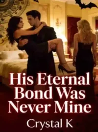His Eternal Bond Was Never Mine Novel Cover