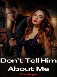 Don’t Tell Him About Me Novel Cover