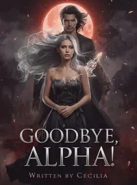 Goodbye, Alpha! Novel Cover