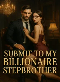 Submit to My Billionaire Stepbrother Novel Cover