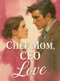 Chef Mom, CEO Love Novel Cover