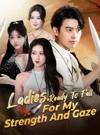 Ladies, Ready To Fall For My Strength And Gaze
