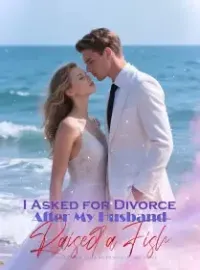 I Asked for Divorce After My Husband Raised a Fish Novel Cover