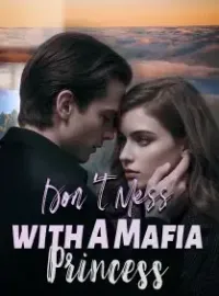 Don't Mess with A Mafia Princess Novel Cover
