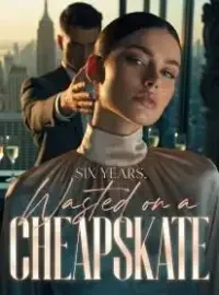 My Boyfriend Made Me Save Every Penny, Then Spent a Fortune on His Childhood Sweetheart Novel Cover