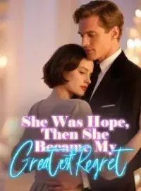 She Was Hope, Then She Became My Greatest Regret Novel Cover