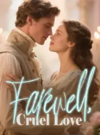 Farewell, Cruel Love Novel Cover