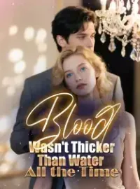 Blood Wasn't Thicker Than Water All the Time Novel Cover