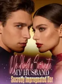 We Hired a Surrogate, My Husband Secretly Impregnated Her Novel Cover