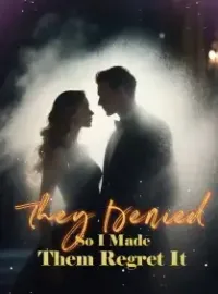 They Denied My Mourning—So I Made Them Regret It Novel Cover