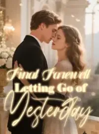 Final Farewell; Letting Go of Yesterday Novel Cover