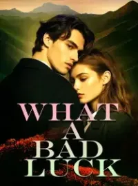 What a Bad Luck Novel Cover