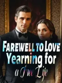 Farewell to Love: Yearning for a Free Life Novel Cover