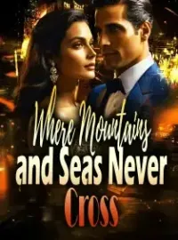 Where Mountains and Seas Never Cross Novel Cover
